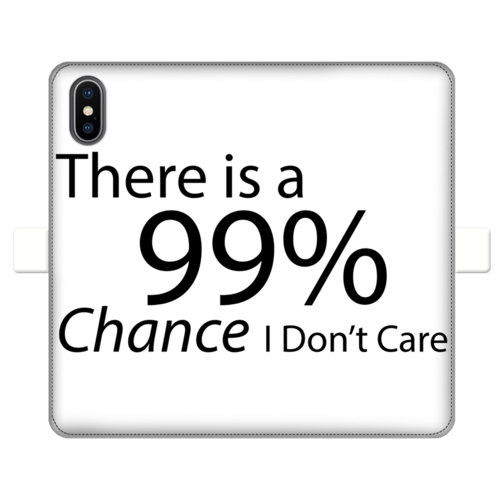 There is a 99% Chance I Don't Care Text Fully Printed Wallet Cases - Craze Trends