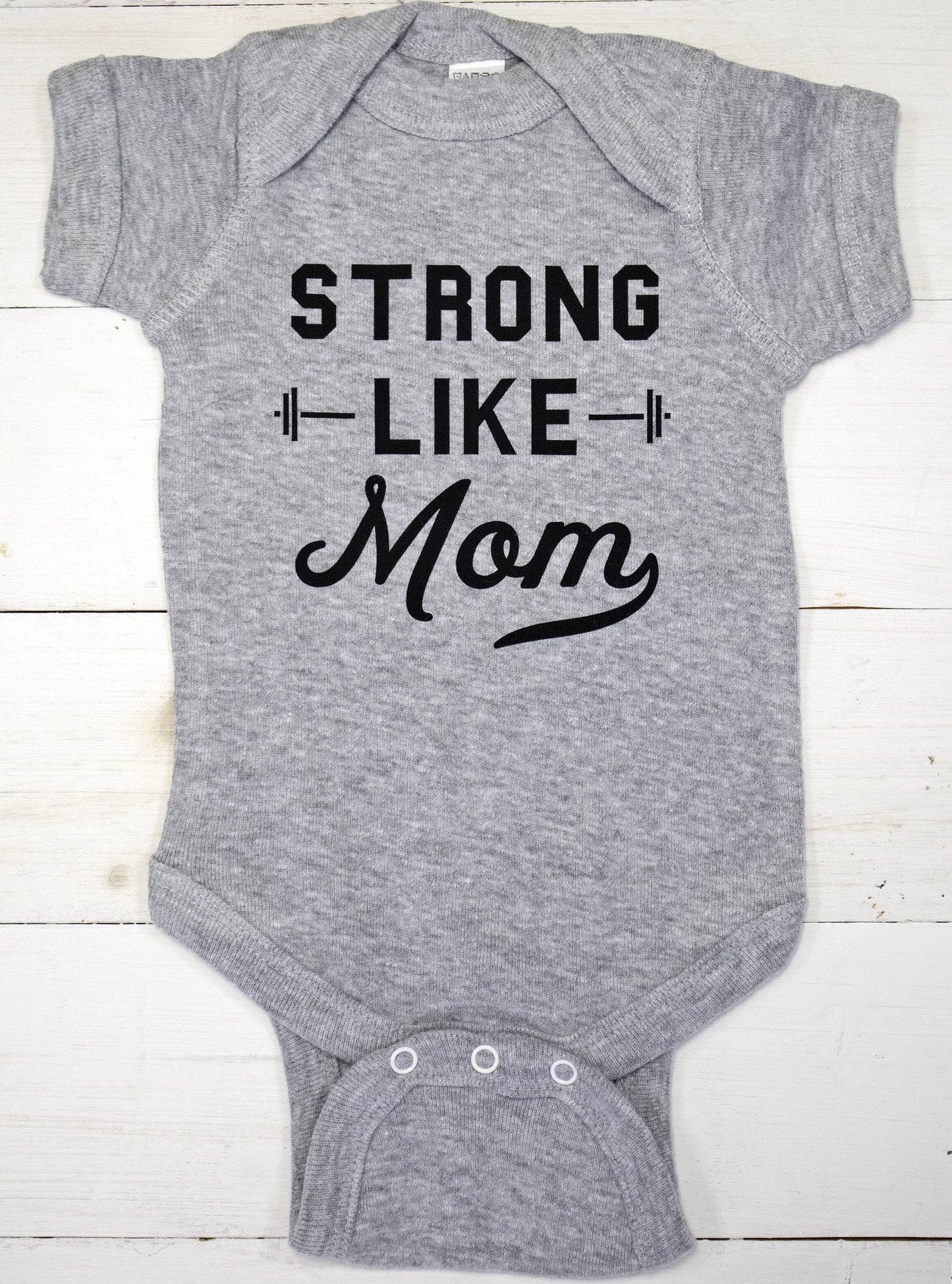 Strong Like Mom Baby Bodysuit - Craze Trends