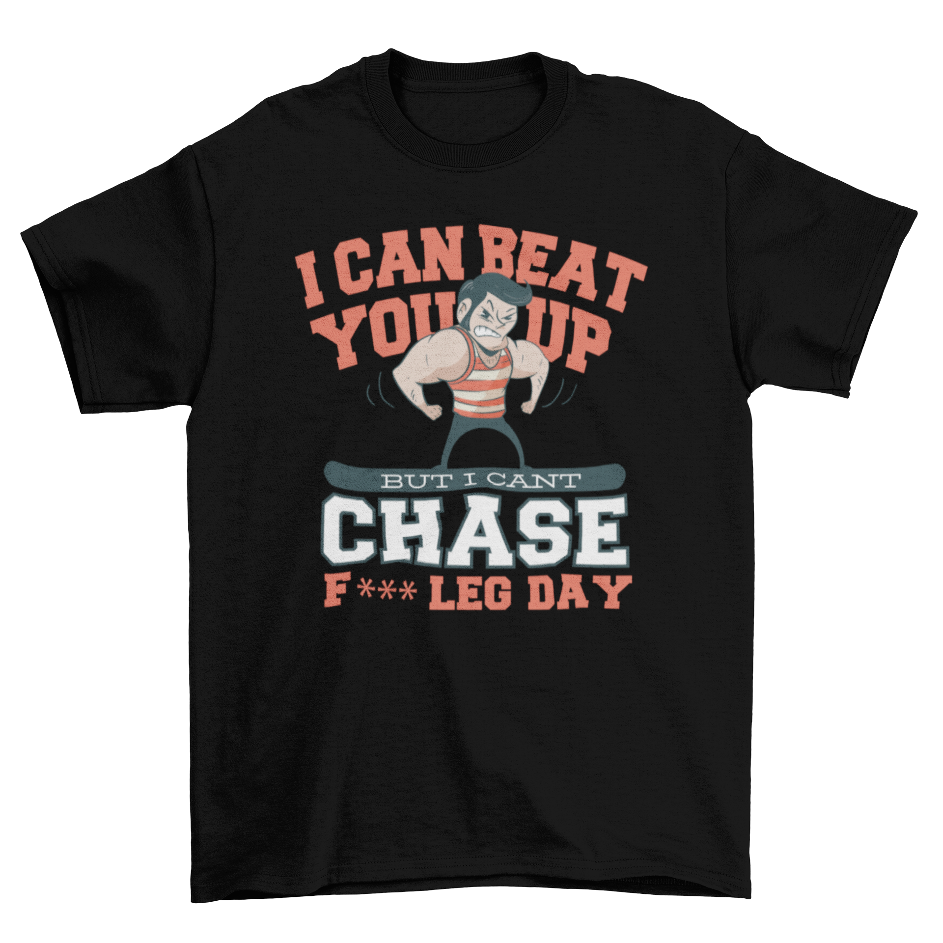 Leg day quote, Funny Gym Motivational Workout Tee, Fitness Exercise - Craze Trends