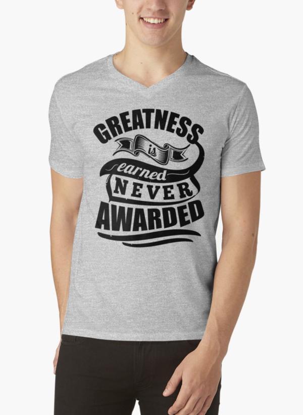 Greatness Is Earned Never Awarded Gym Sports Quotes Gray V-neck - Craze Trends