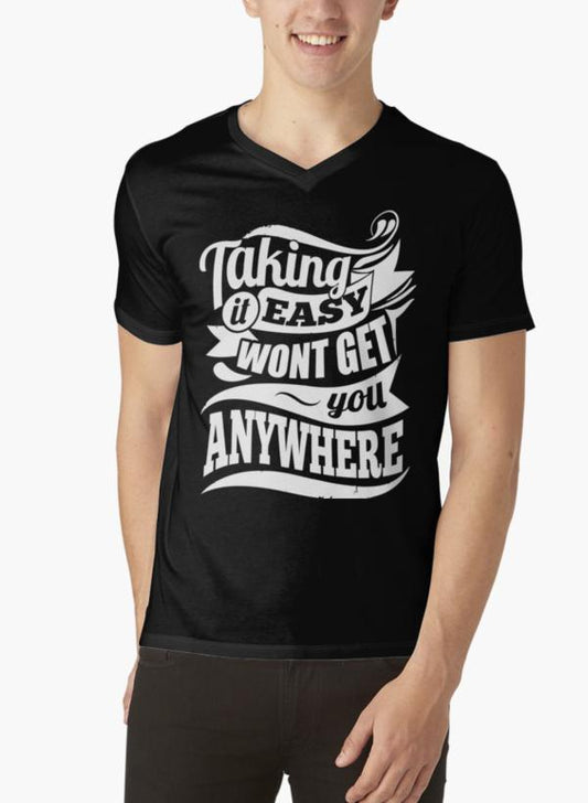 Taking It Easy Won't Get You Anywhere Gym Motivation Black V-neck - Craze Trends