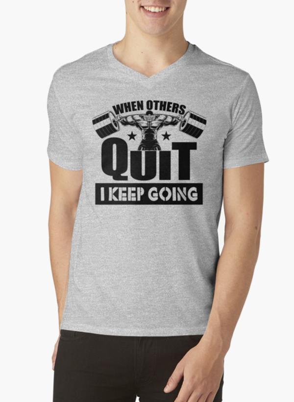 When Others Quit I Keep Going Gym V-Neck Gray - Craze Trends